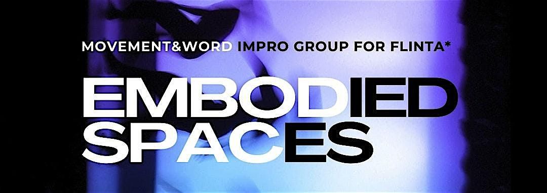 Embodied Spaces : A movement & words Impro Group for FLINTA`* & friends, 23 October | Event in Berlin