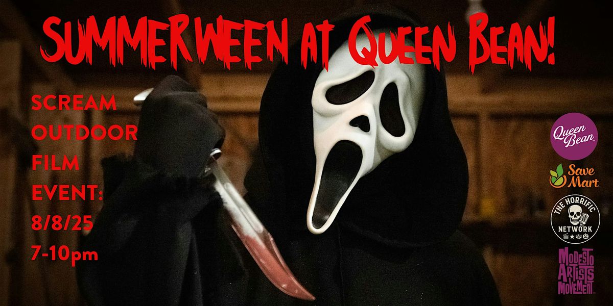 SCREAM SUMMERWEEN at Queen Bean!, 8 August | Event in Modesto | AllEvents