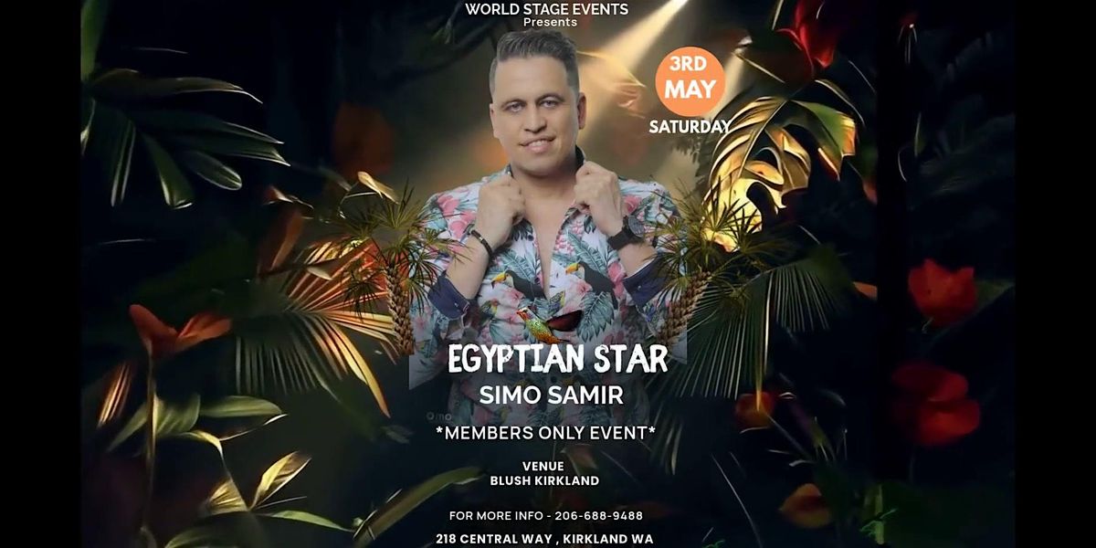 EGYPTIAN STAR SIMO SAMIR LIVE IN KIRKLAND, 3 May | Event in Kirkland | AllEvents