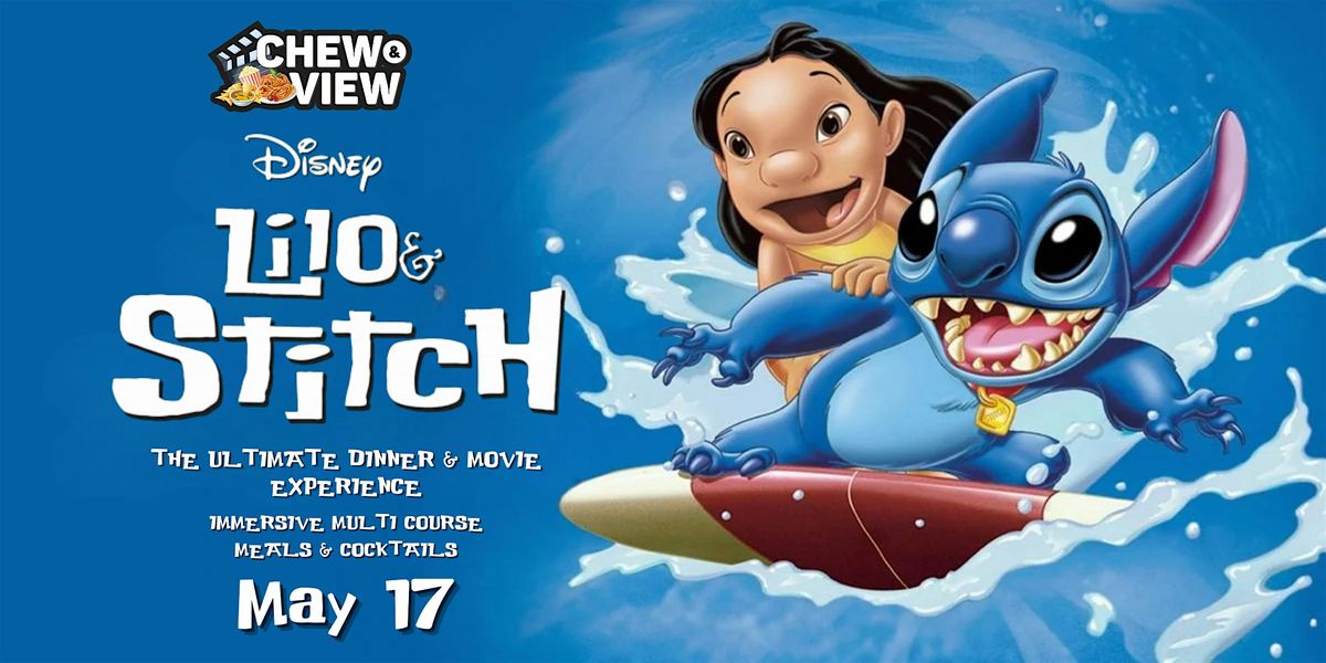 Lilo & Stitch | Chew & View: The Ultimate Dinner & Movie Experience, 17 May | Event in Elizabeth