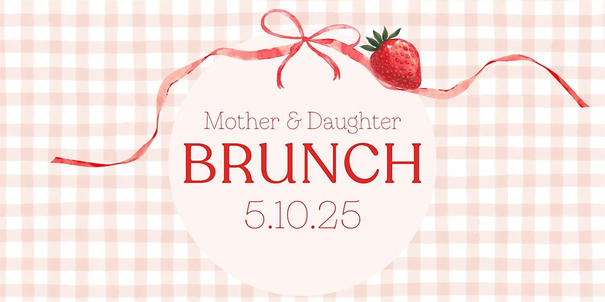 Mother & Daughter Brunch 2025, 10 May | Event in Woodway | AllEvents