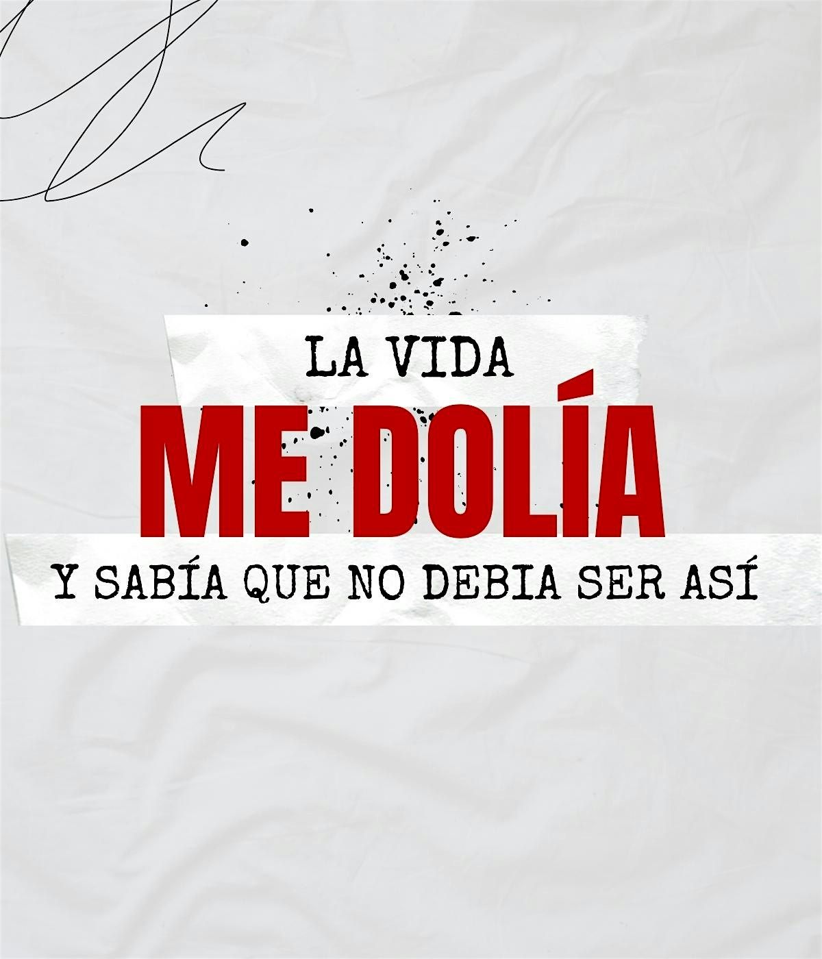 Charla : La Vida Me Dolía y Sabía Que No Debía Ser Así, 26 September | Event in Málaga | AllEvents
