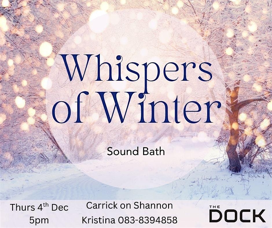 Whispers of Winter Soundbath at the Dock, 4 December | Event in Carrick-On-Shannon | AllEvents