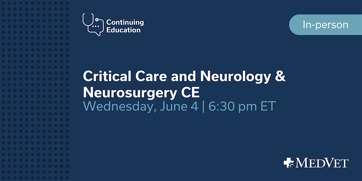 MedVet Commerce: Critical Care and Neurology & Neurosurgery CE, 4 June | Event in Troy | AllEvents