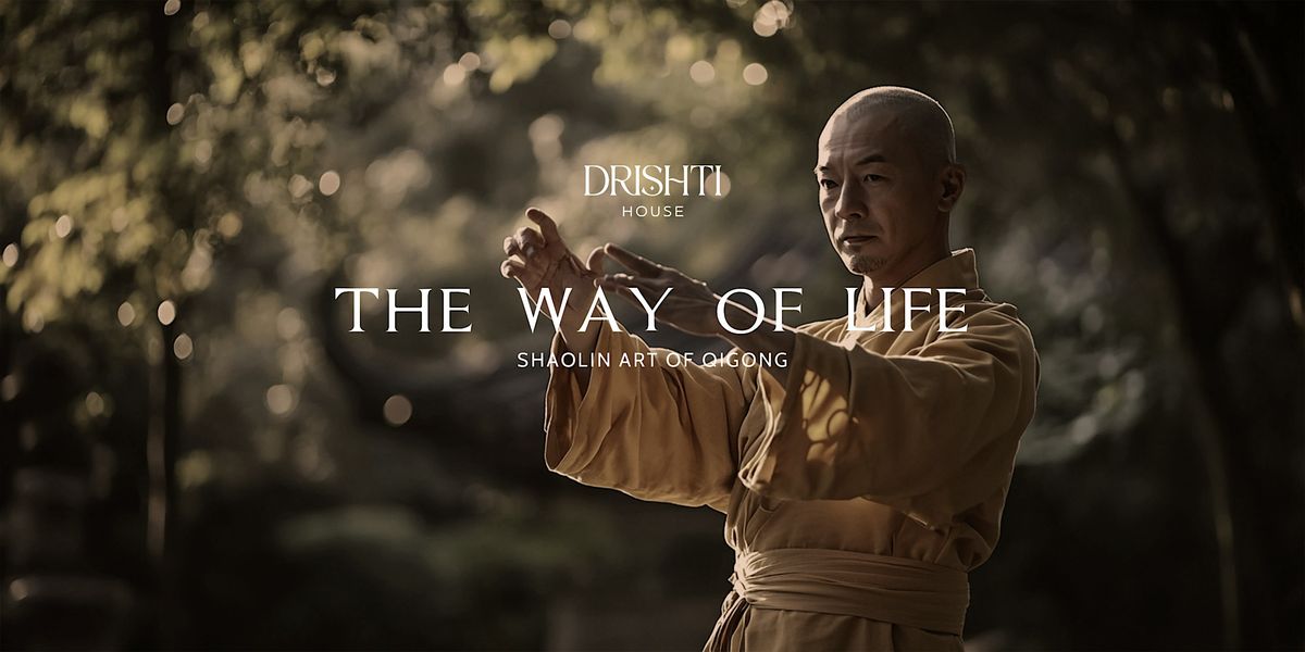 The Way of Life: Shaolin Art of Qigong Level 2, 13 July | Event in Montecito | AllEvents