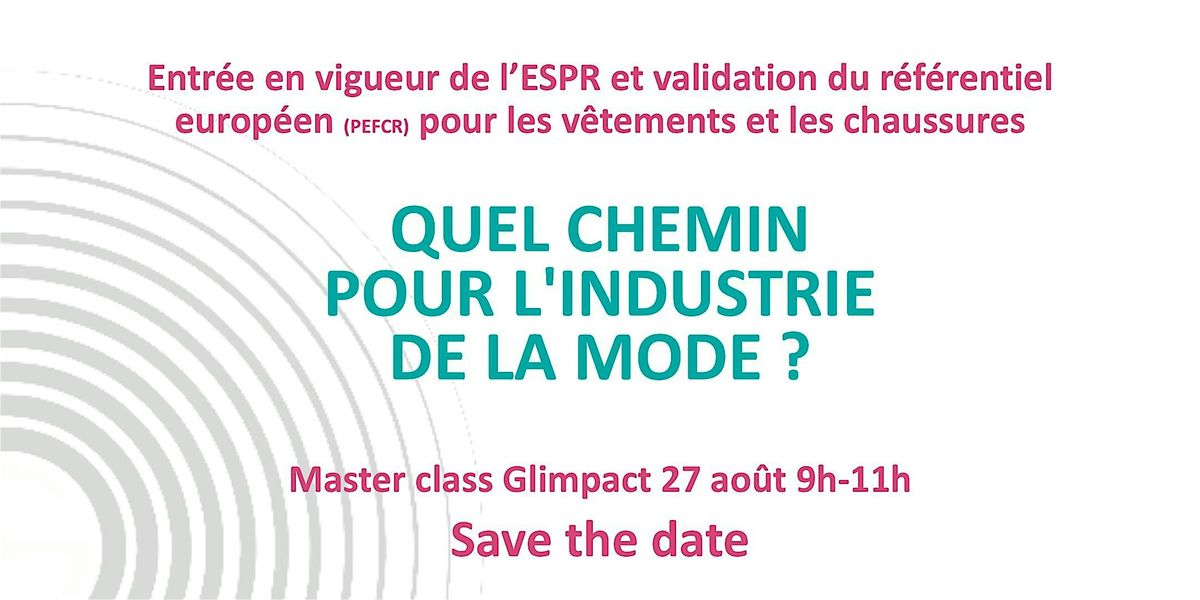 ESPR et PEFCR validé par la CE - Quel chemin pour l'industrie de la mode ?, 27 August | Event in Paris | AllEvents