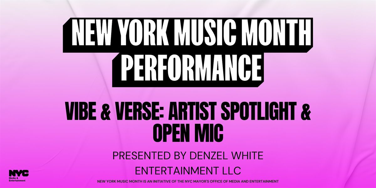 Vibe & Verse: Artist Spotlight & Open Mic, 16 June | Event in New York | AllEvents