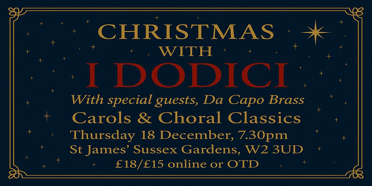 Christmas with I Dodici: Carols and Christmas Favourites, 18 December | Event in London | AllEvents