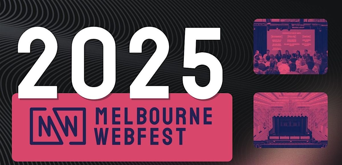 Student series — Melbourne WebFest 2025 (October 18th), 18 October | Event in Melbourne | AllEvents