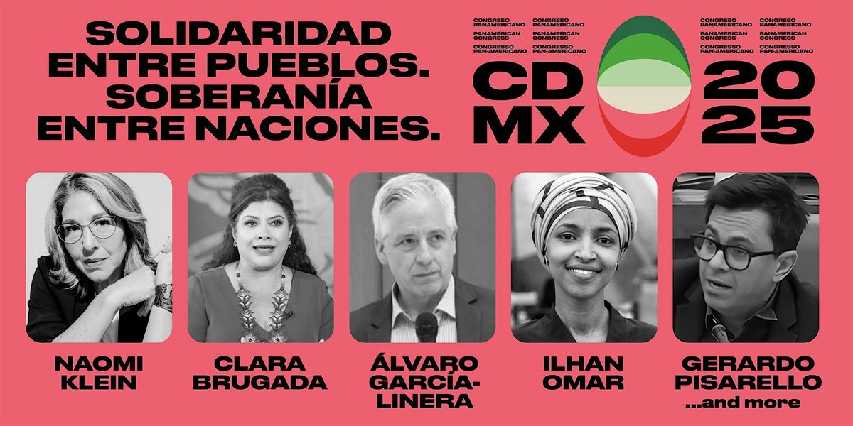 EVENTO ESPECIAL: “Solidaridad entre pueblos. Soberanía entre naciones.”, 1 August | Event in Ciudad de México