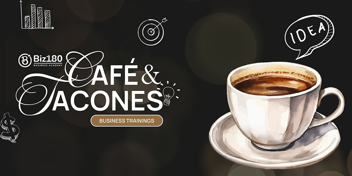 CAFÉ Y TACONES | Business Trainings, 12 June | Event in Sarasota | AllEvents