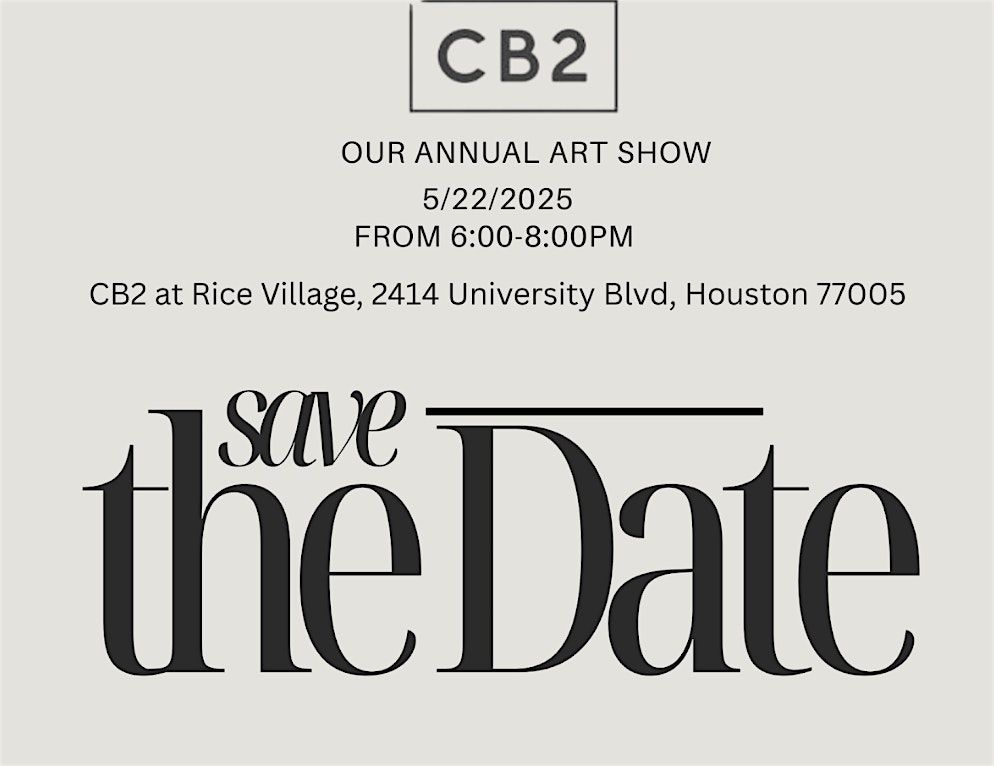 CB2 Art Show, 22 May | Event in Houston | AllEvents