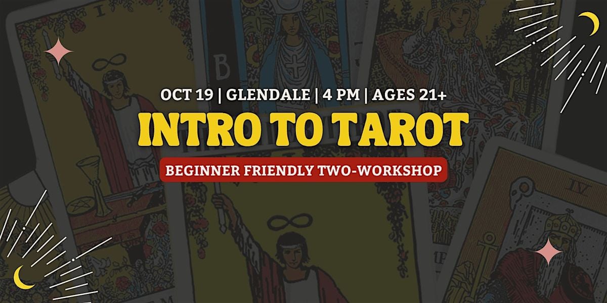 Intro to Tarot: Beginner Friendly Two-Hour Workshop, 19 October | Event in Glendale | AllEvents