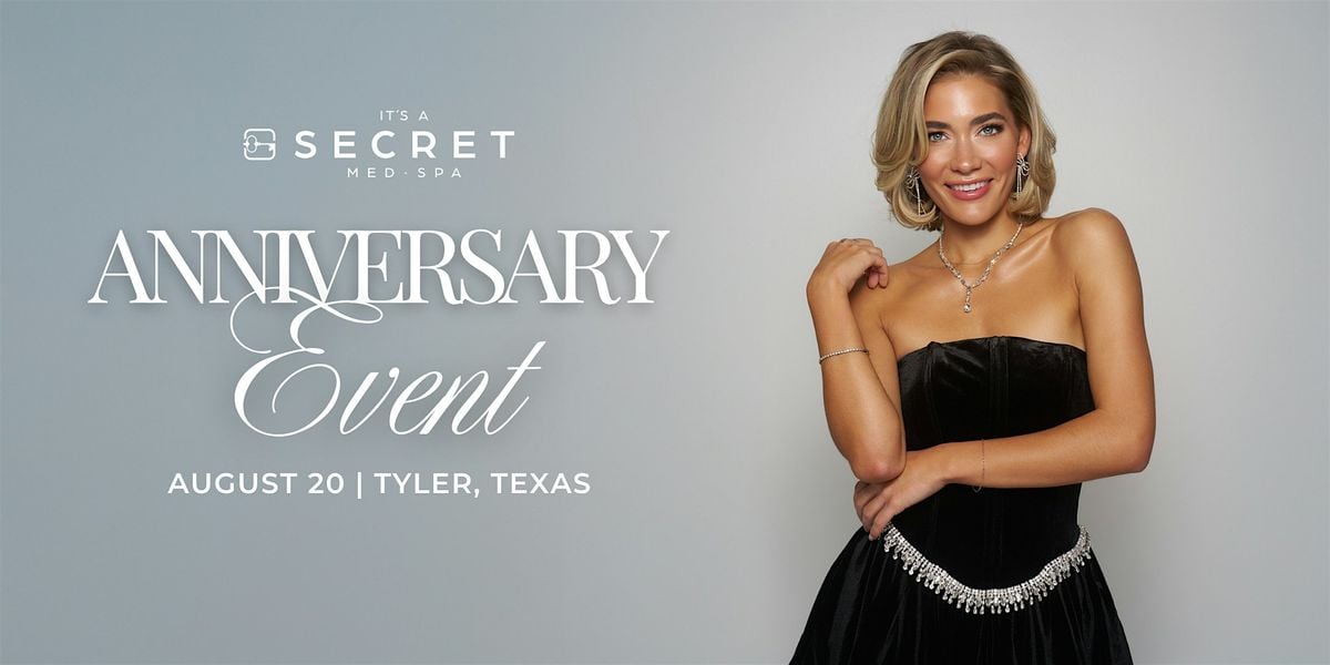 It's A Secret Med Spa - Tyler, TX One Anniversary, 20 August | Event in Tyler | AllEvents