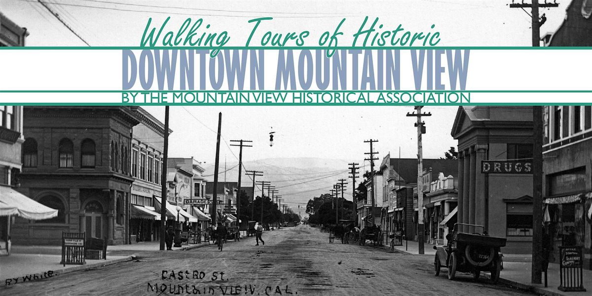 June 22, 2025 Walking Tour of Historic Downtown Mountain View, 22 June | Event in Mountain View | AllEvents