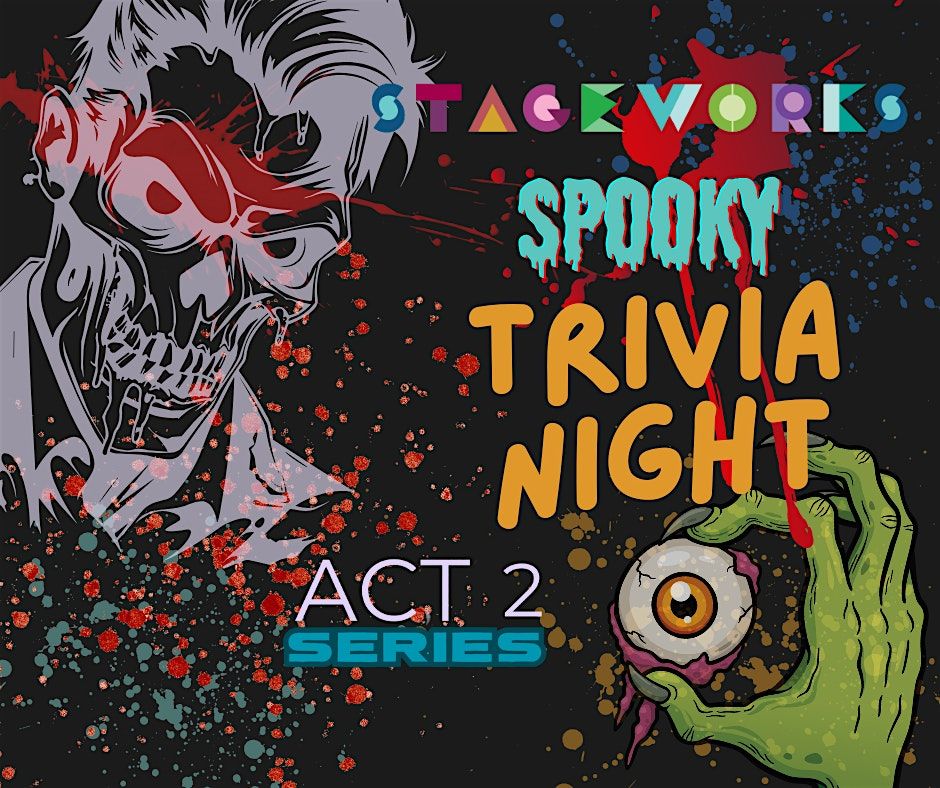 Act 2 at Stageworks Presents: Spooky Trivia, 29 October | Event in Tampa | AllEvents