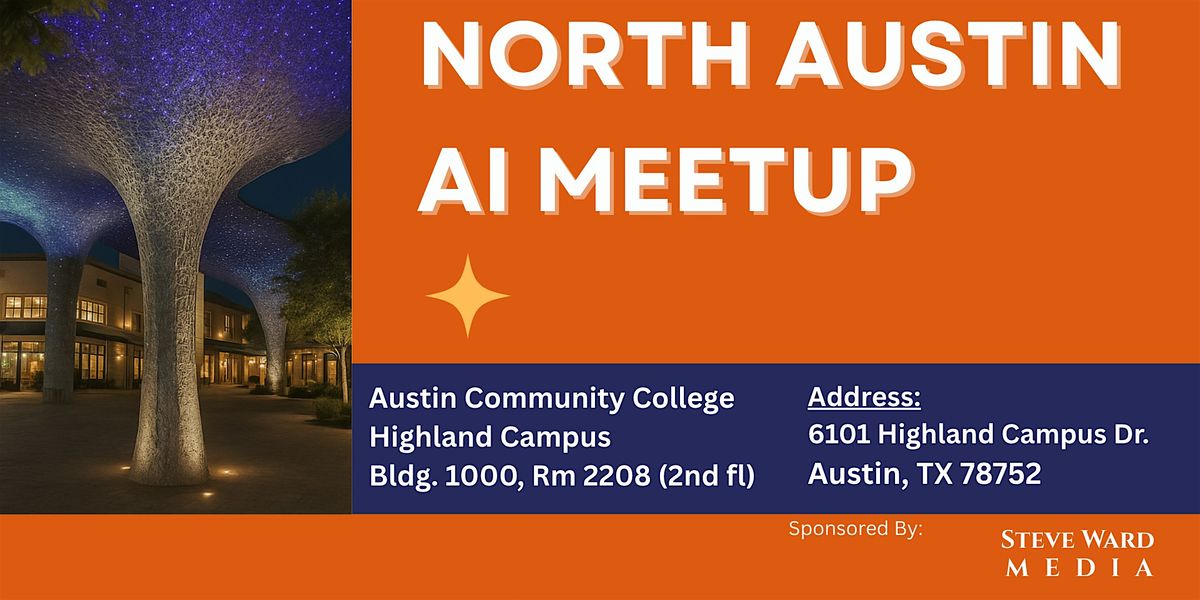 North Austin AI Meetup (NAAIM), 21 August | Event in Austin | AllEvents
