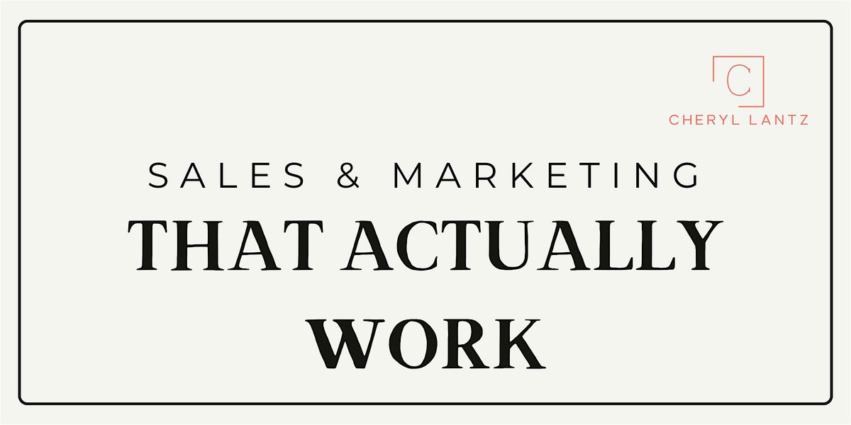 Sales & Marketing That Actually Work, 20 August | Event in Coeur d'Alene | AllEvents