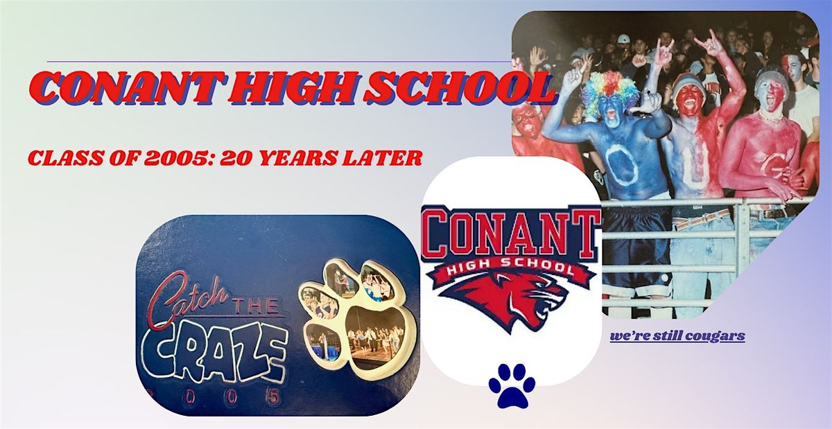 Conant High School Class of 2005: 20 Years Later, 23 August | Event in Roselle | AllEvents