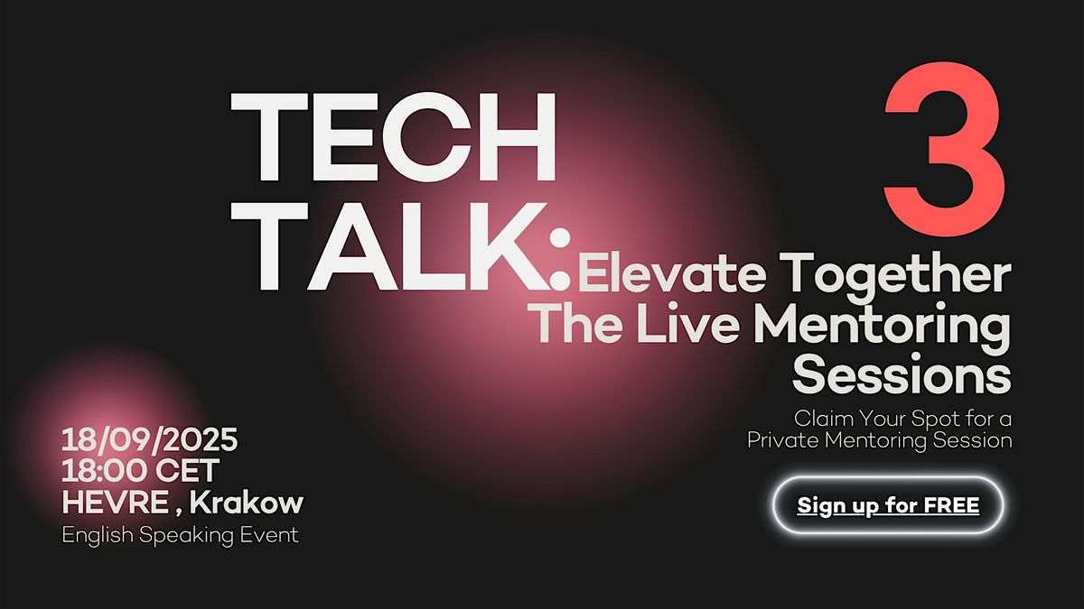 Tech Talk: Elevate Together The Live Mentoring Sessions 3, 18 September | Event in Kraków | AllEvents