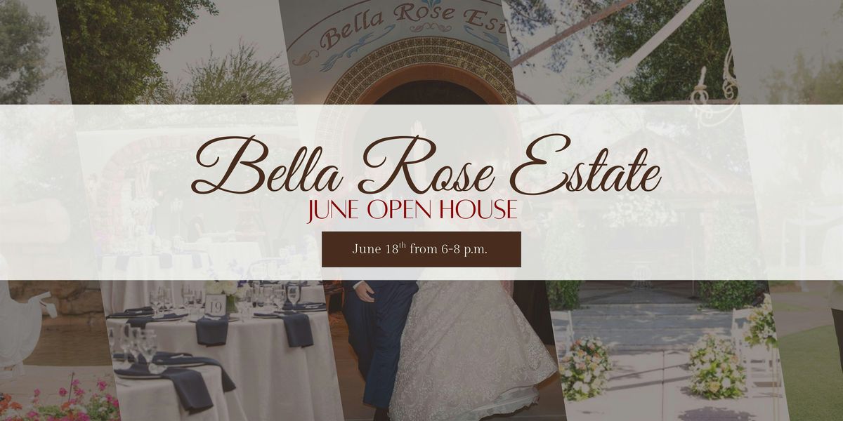 Say “I Do” to Bella Rose Estate – June Open House, 18 June | Event in Chandler | AllEvents