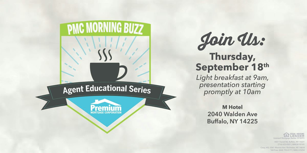 PMC Buzz: Agent Educational Series Presented by Premium Mortgage Corp., 18 September | Event in Buffalo | AllEvents