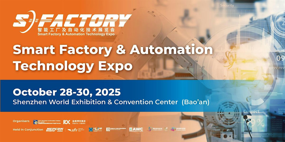 S-FACTORY EXPO 2025, 28 October | Event in Shen Zhen Shi | AllEvents