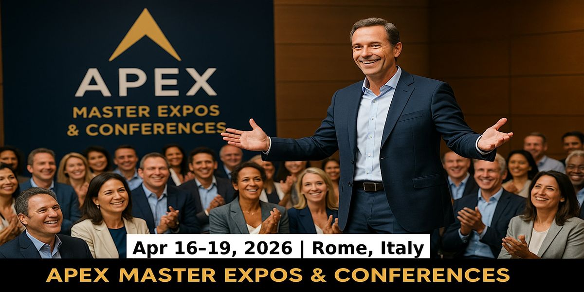 Apex Master Expos Conferences in Rome, Italy, 16 April | Event in Roma | AllEvents