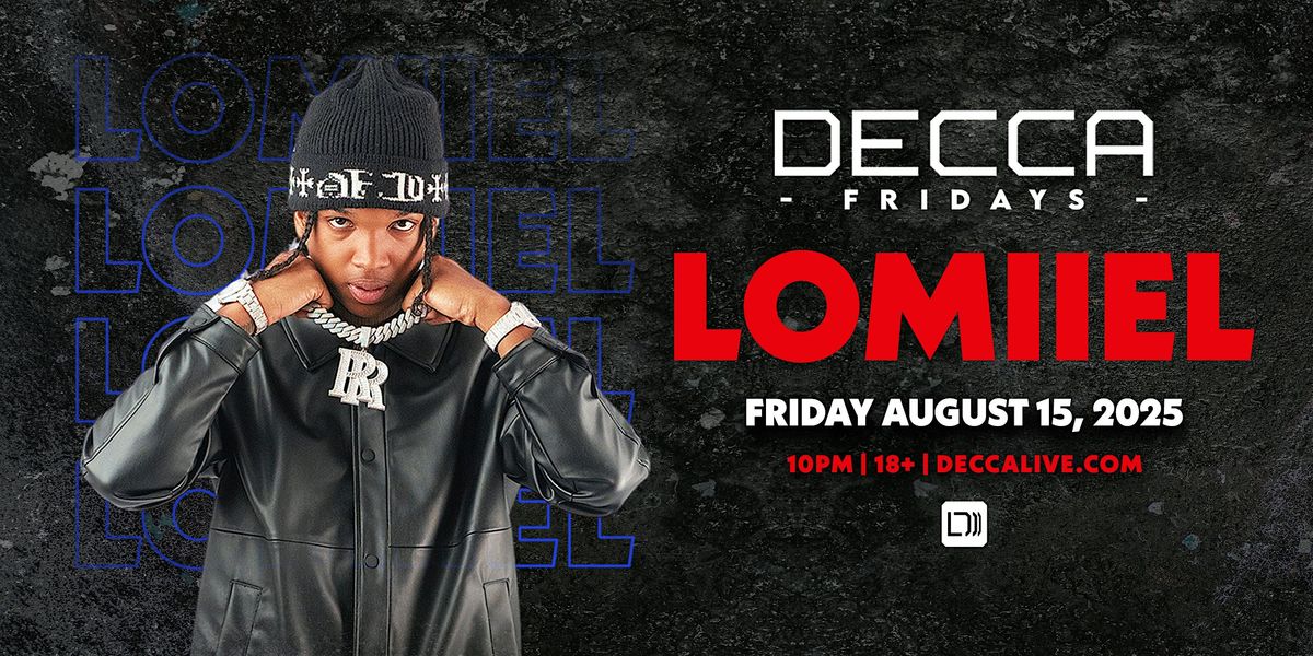 LOMIIEL at DECCA LIVE | Friday 08.15.25, 15 August | Event in Jacksonville | AllEvents