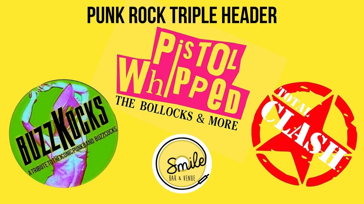 PUNK ROCK TRIPLE HEADER - PISTOL WHIPPED - BUZZKOCKS - TOTAL CLASH, 24 October | Event in Huddersfield | AllEvents