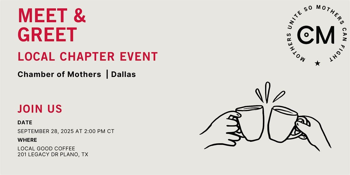 DALLAS - Chamber of Mothers Local Chapter Event: Meet & Greet, 28 September | Event in Plano | AllEvents