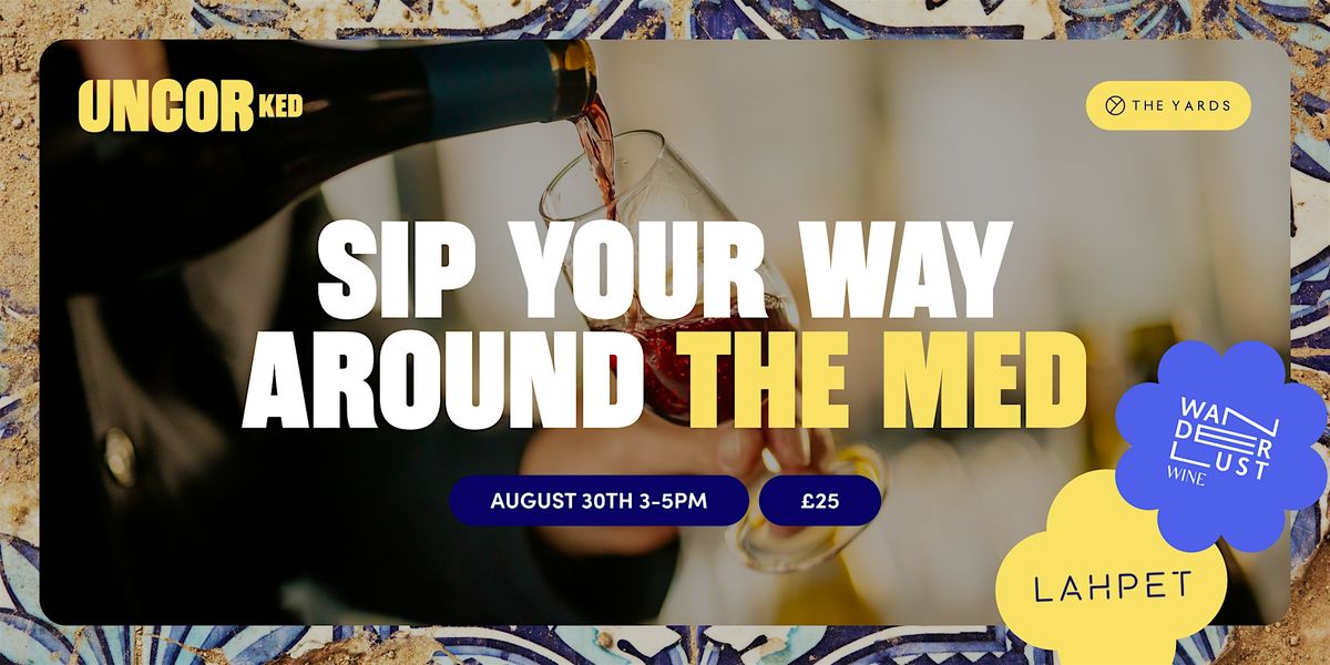 Sip Your Way Around The Med: No Passport Required, 30 August | Event in London | AllEvents