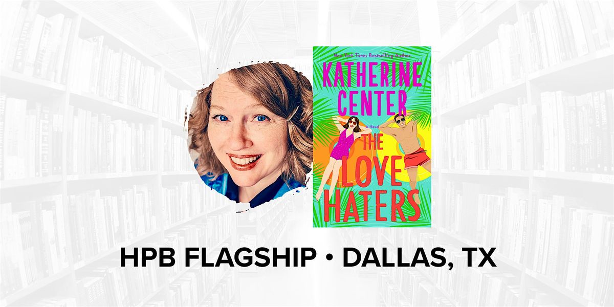 Talk and Book Signing with Bestselling Author Katherine Center, 22 May | Event in Dallas | AllEvents