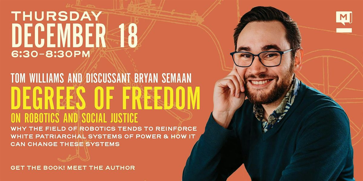 Author Talk: Degrees of Freedom: On Robotics and Social Justice, 18 December | Event in Denver | AllEvents