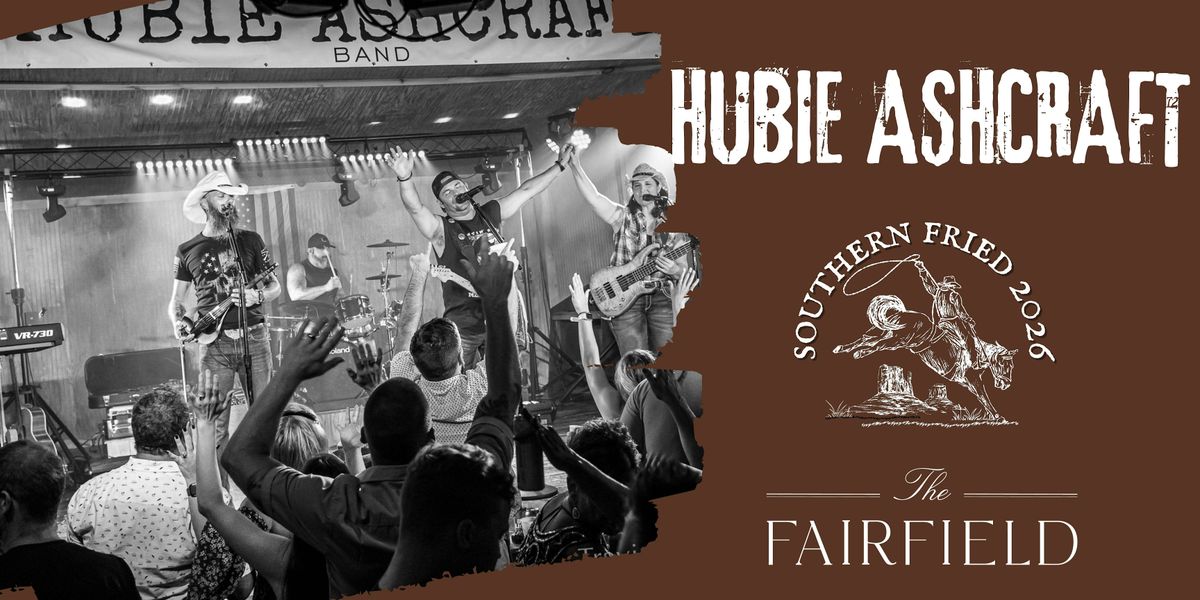 Hubie Ashcraft @ The Fairfield, 27 February | Event in Fort Wayne | AllEvents