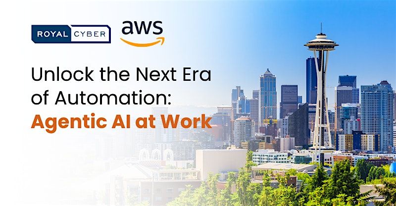 Event: Unlock the Next Era of Automation: Agentic AI at Work, 25 June | Event in Seattle | AllEvents