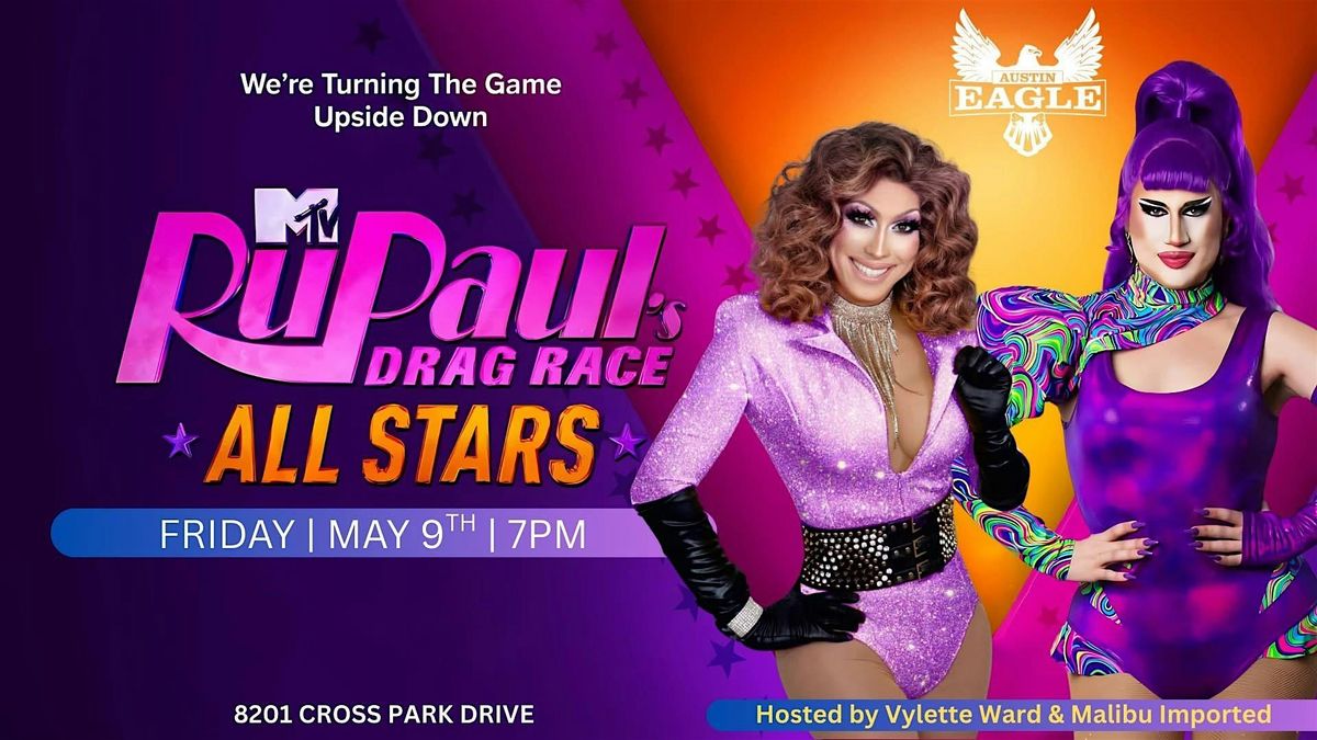 Rupaul’s Drag Race Viewing Party All Stars 10, The Austin Eagle, 16 May ...
