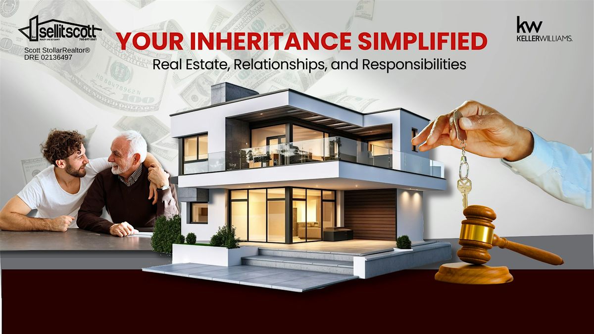 Your Inheritance Simplified:Real Estate, Relationships & Responsibilities, 3 December | Event in Carlsbad