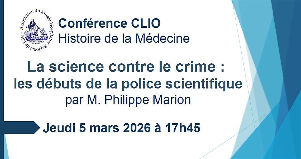 Conférence CLIO : La science contre le crime, 5 March | Event in Lille | AllEvents