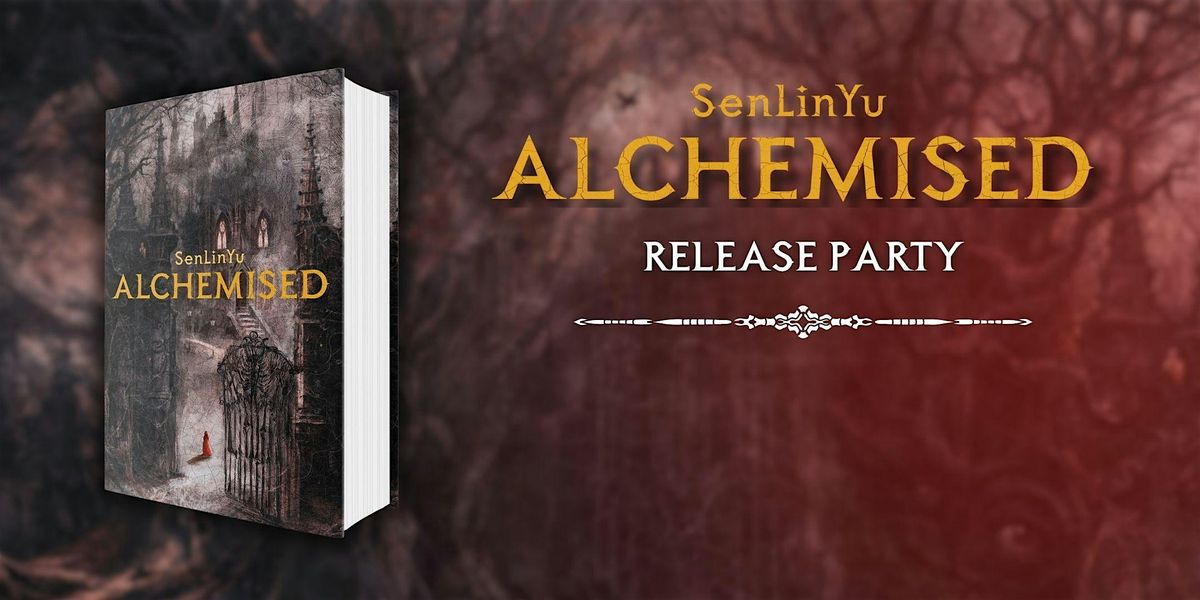 Midnight Release Party for Alchemised by SenLinYu at Lovebound Library, 22 September | Event in Salt Lake City
