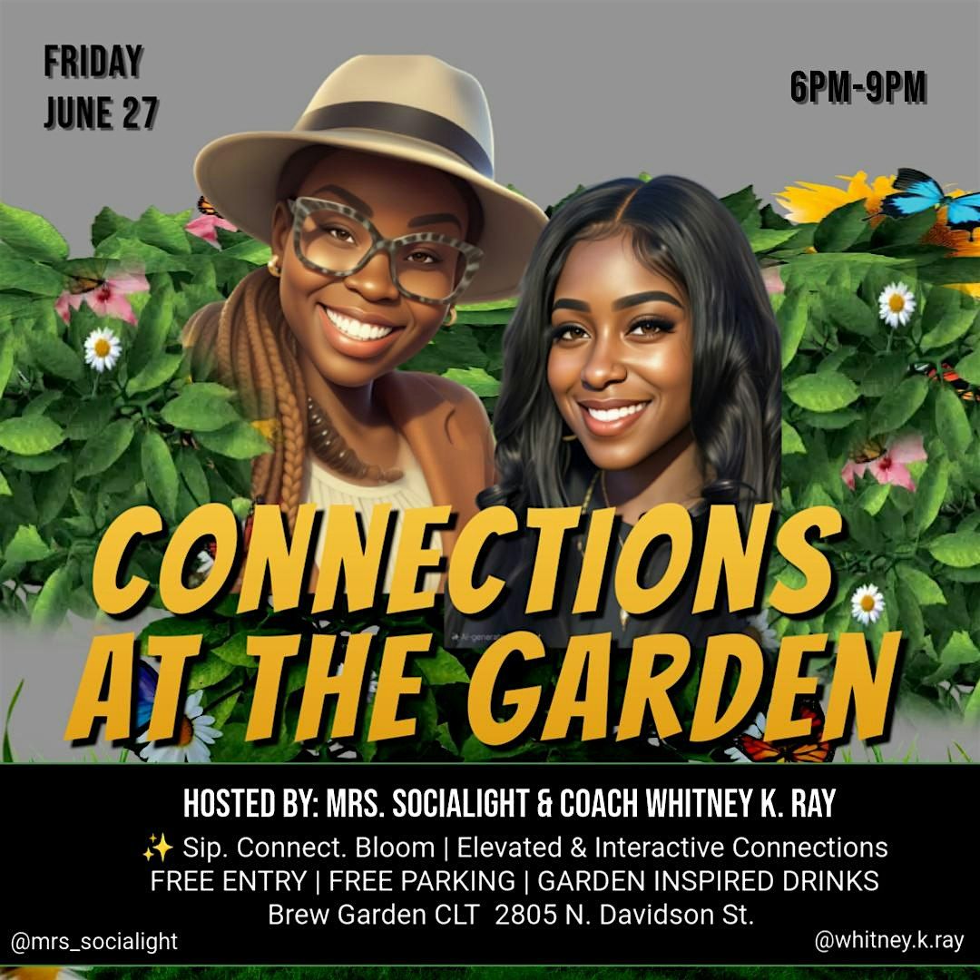 Connections at the Garden, 27 June | Event in Charlotte | AllEvents