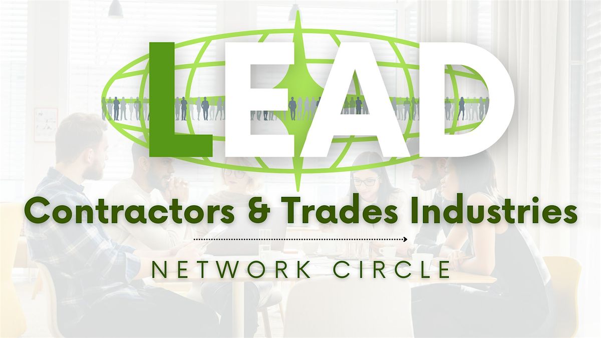 LEAD Network professionals ~ Contractors & Trades Network Circle Meeting | Event in Blaine | AllEvents