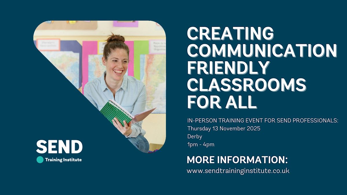 Creating Communication Friendly Classrooms For All, 13 November | Event in Derby | AllEvents