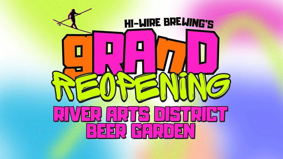 Hi-Wire Brewing’s RAD Beer Garden Grand Reopening Bash, 24 May | Event in Asheville | AllEvents