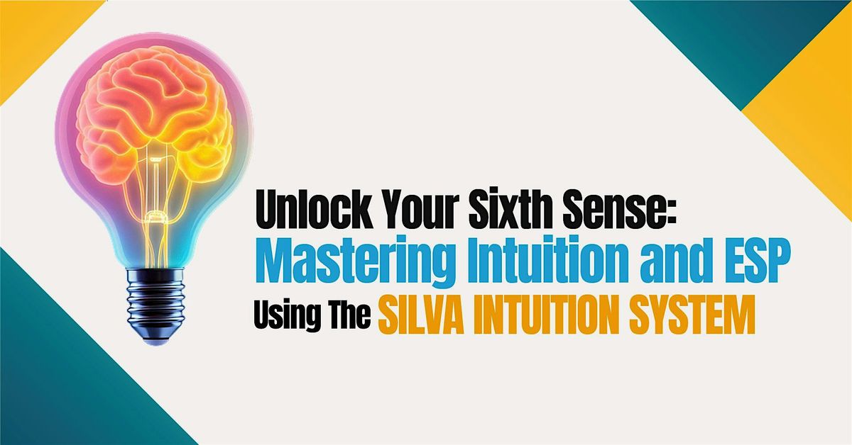 Unlock Your Sixth Sense: Mastering Intuition and ESP Using the Silva Method, 23 September | AllEvents