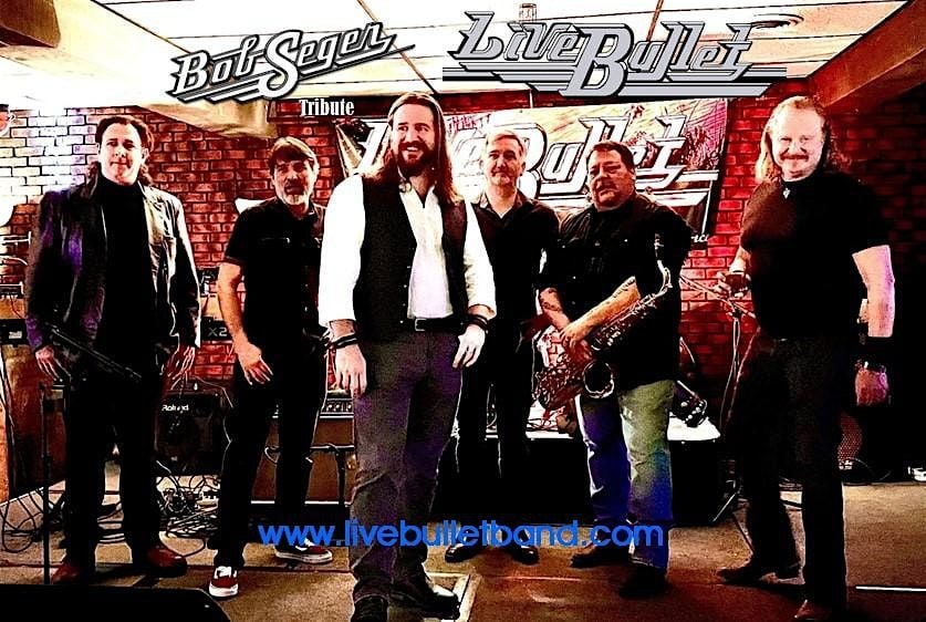 Live Bullet: Bob Seger tribute at the Lo Kai, 25 October | Event in Dracut | AllEvents