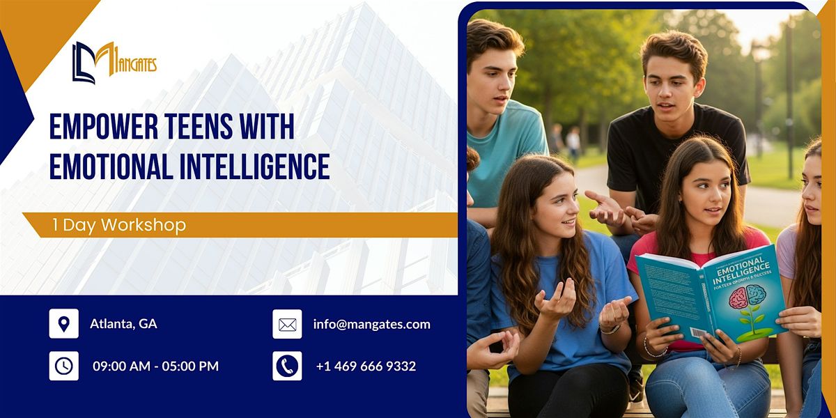 Empower Teens with Emotional Intelligence: 1 Day Workshop in Atlanta, GA | Event in Atlanta | AllEvents