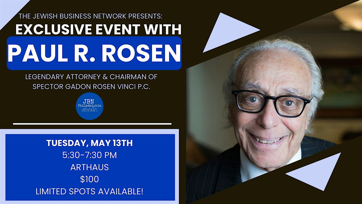 JBN Exclusive Event with Paul R. Rosen | Event in Philadelphia | AllEvents