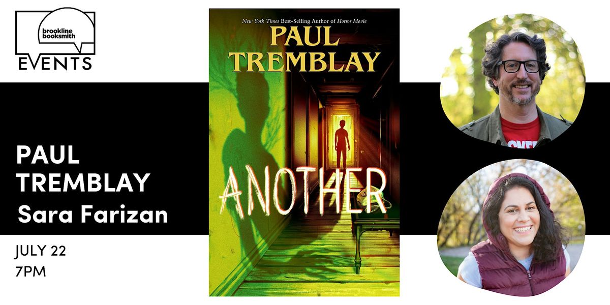 Paul Tremblay with Sara Farizan: Another, 22 July | Event in Brookline | AllEvents