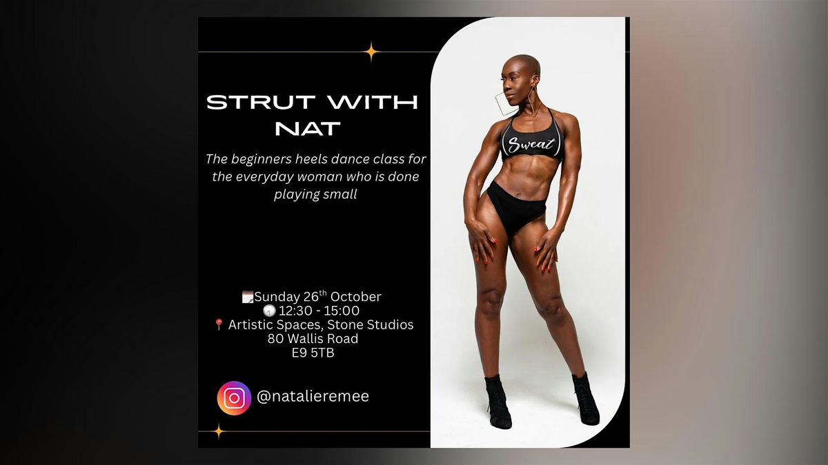 Strut with Nat, 26 October | Event in London | AllEvents